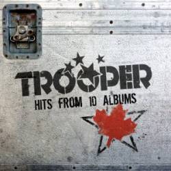 Trooper (CAN) : Hits from 10 Albums